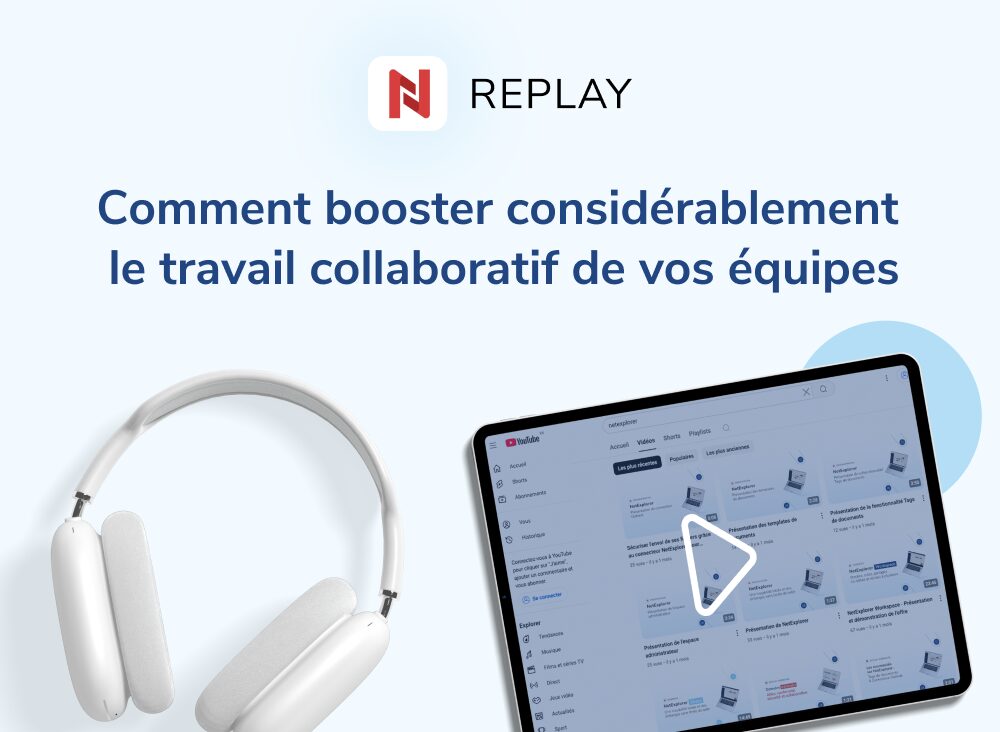 Webinaire - Comment booster considérablement le travail collaboratif de vos équipes